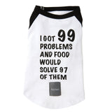 FuzzYard 99 Problems t-shirt for dogs